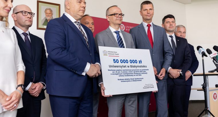 50 mln zł dotacji Ministerstwa Edukacji i Nauki na siedzibę nauk społecznych UwB