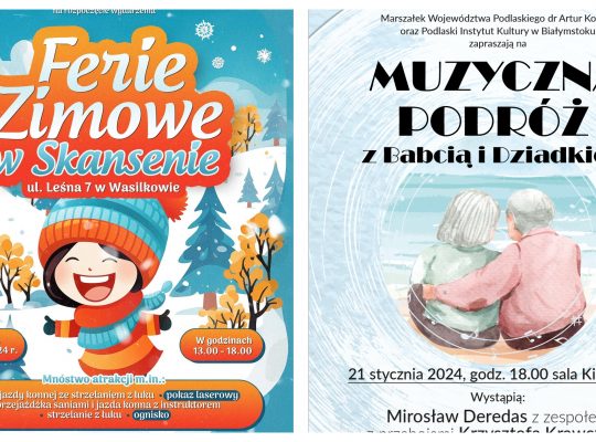 Ferie zimowe w Skansenie i koncert w kinie TON z okazji Dnia Babci i Dziadka