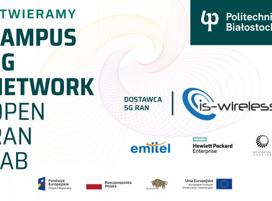 Politechnika Białostocka otworzy pierwsze w Polsce Campus 5G Network- Open RAN Lab