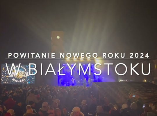 Powitanie Nowego Roku 2024 w Białymstoku