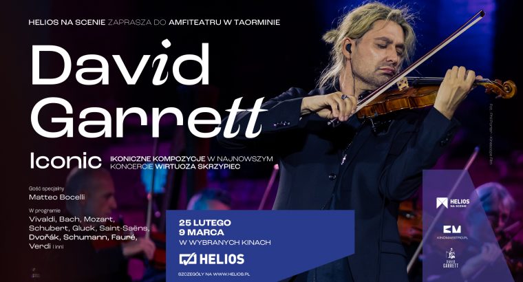 „ICONIC” – porywający koncert Davida Garretta w kinie Helios w Galerii Alfa