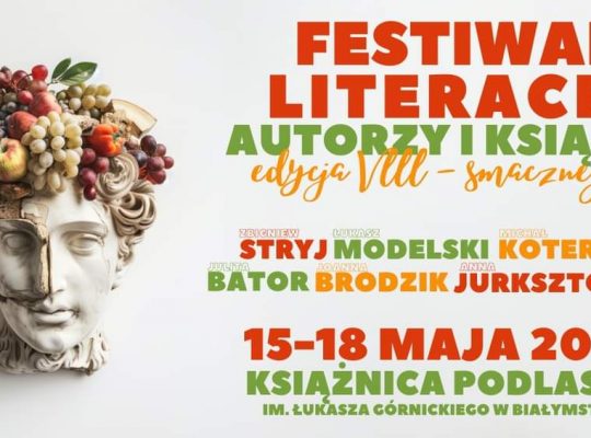 Białystok  Rusza festiwal literacki „Autorzy i książki”