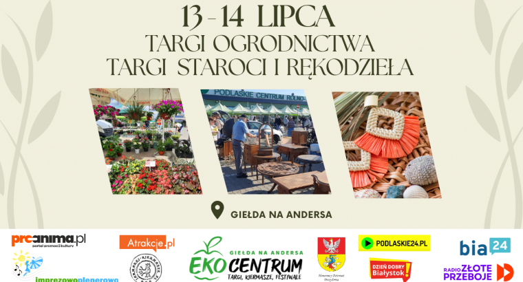 13-14 lipca Giełda na Andersa zaprasza na Targi Ogrodnictwa i Staroci