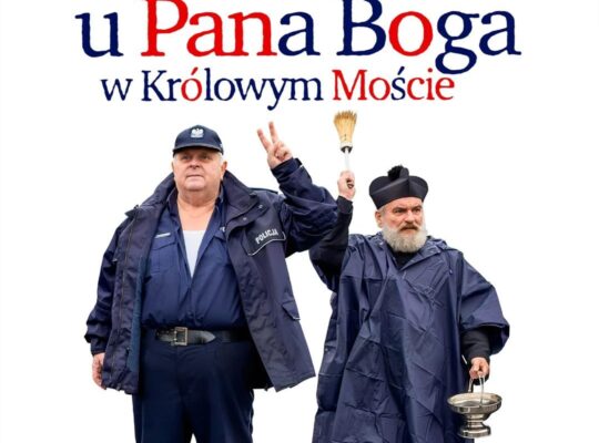 U Pana Boga w Królowym Moście w kinach od 25 października