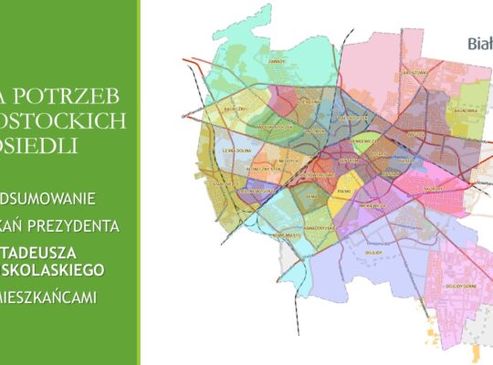 Powstała „Mapa potrzeb białostockich osiedli”