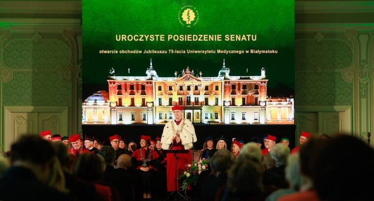 Jubileusz 75-lecia Uniwersytetu Medycznego w Białymstoku