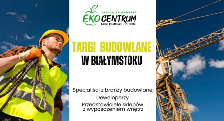 Giełda na Andersa. Targi Budowlane  5-6 kwietnia