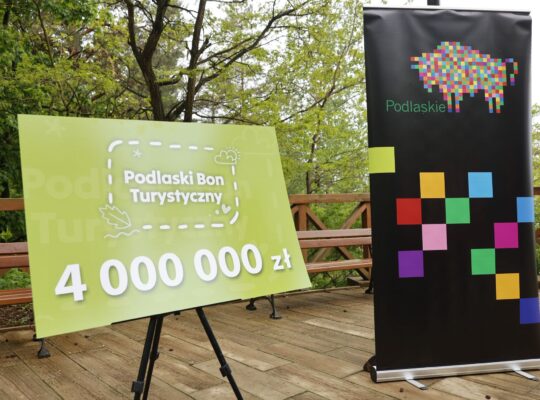 Więcej pieniędzy i nowe możliwości w Podlaskim Bonie Turystycznym