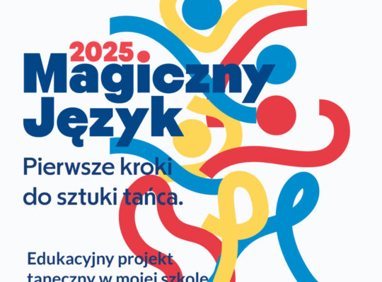 Kolejna edycja projektu „Magiczny język. Pierwsze kroki do sztuki tańca”