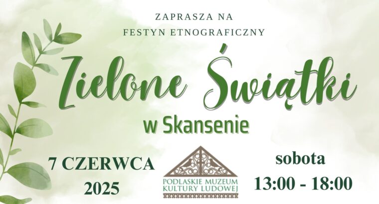 Zielonoświątkowe zwyczaje na festynie w skansenie