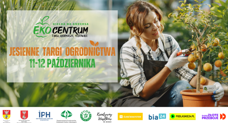 Giełda na Andersa zaprasza na Jesienne Targi Ogrodnictwa w Białymstoku