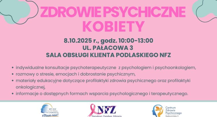 Podlaski OW NFZ zaprasza na „środę z Profilaktyką”  poświęconą zdrowiu psychicznemu kobiet   